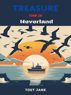 cover image of Treasure Tour of Neverland